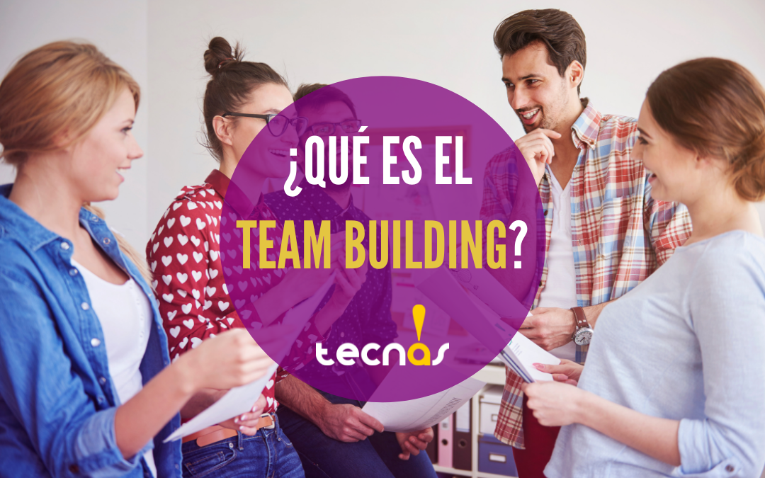 ¿Qué es el team building?