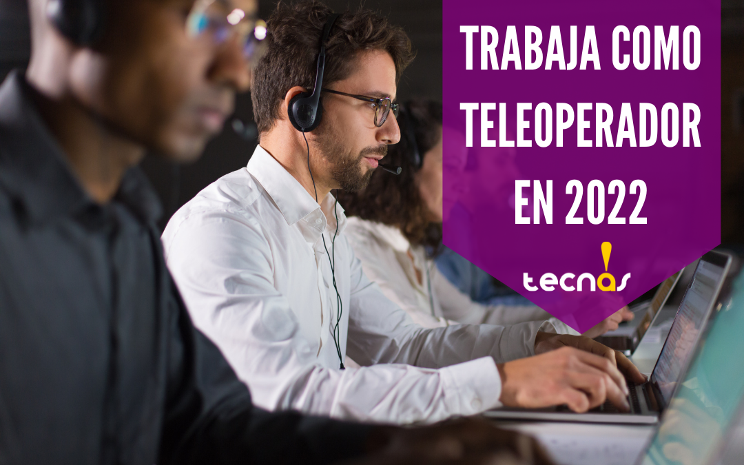 Trabaja como teleoperador en 2023