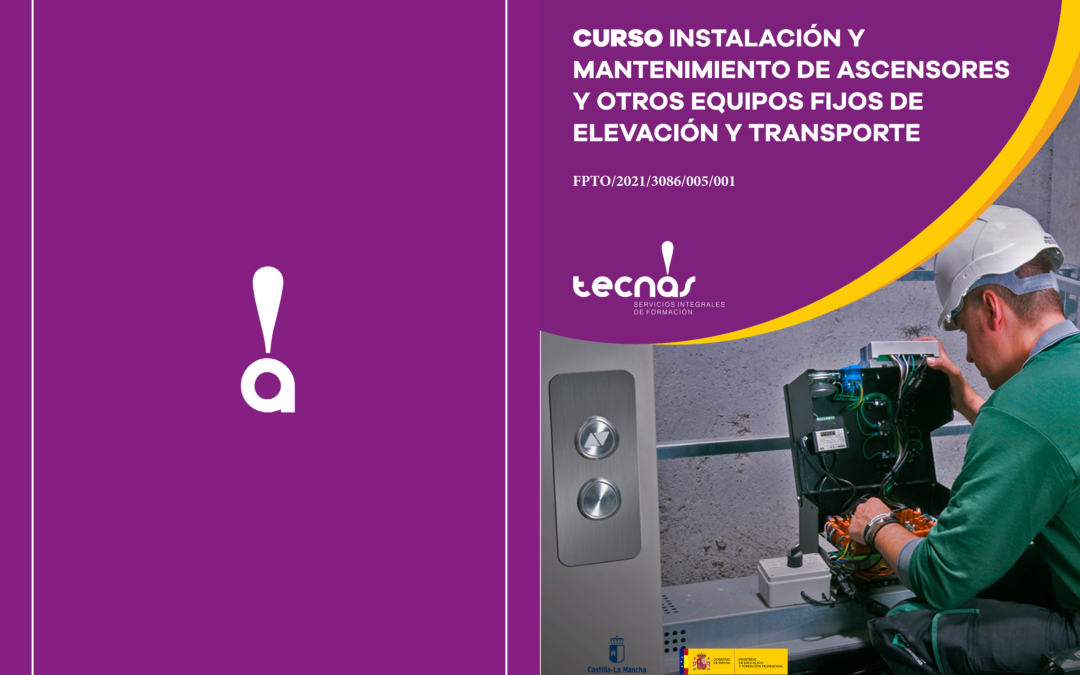 Curso gratuito para desempleados de Instalación y Mantenimiento de Ascensores | Marzo – mayo 2022