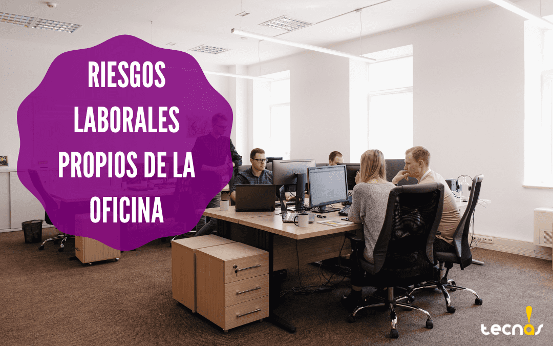 Los riesgos laborales más frecuentes en la oficina