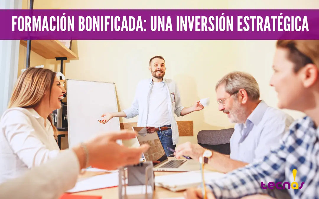 Cómo aprovechar la formación bonificada