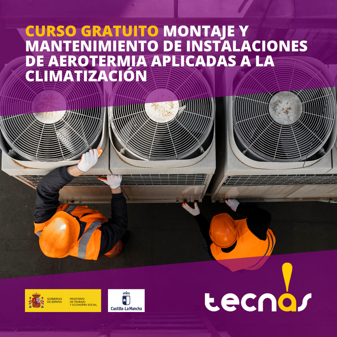 1 CURSO GRATUITO MONTAJE Y MANTENIMIENTO DE INSTALACIONES DE AEROTERMIA APLICADAS A LA CLIMATIZACIÓN